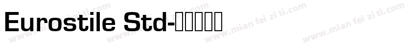 Eurostile Std字体转换